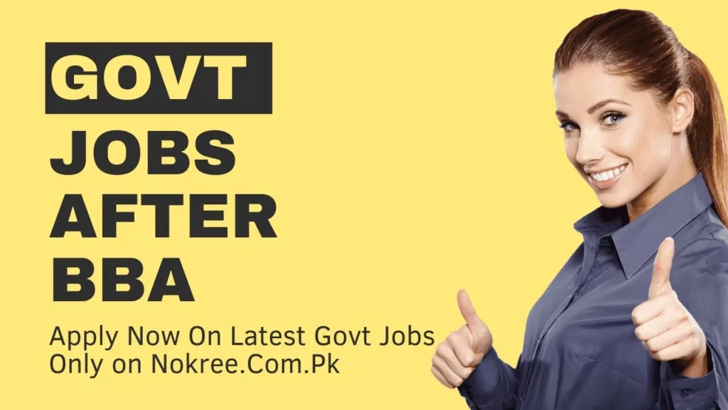 Government Jobs After BBA In Pakistan